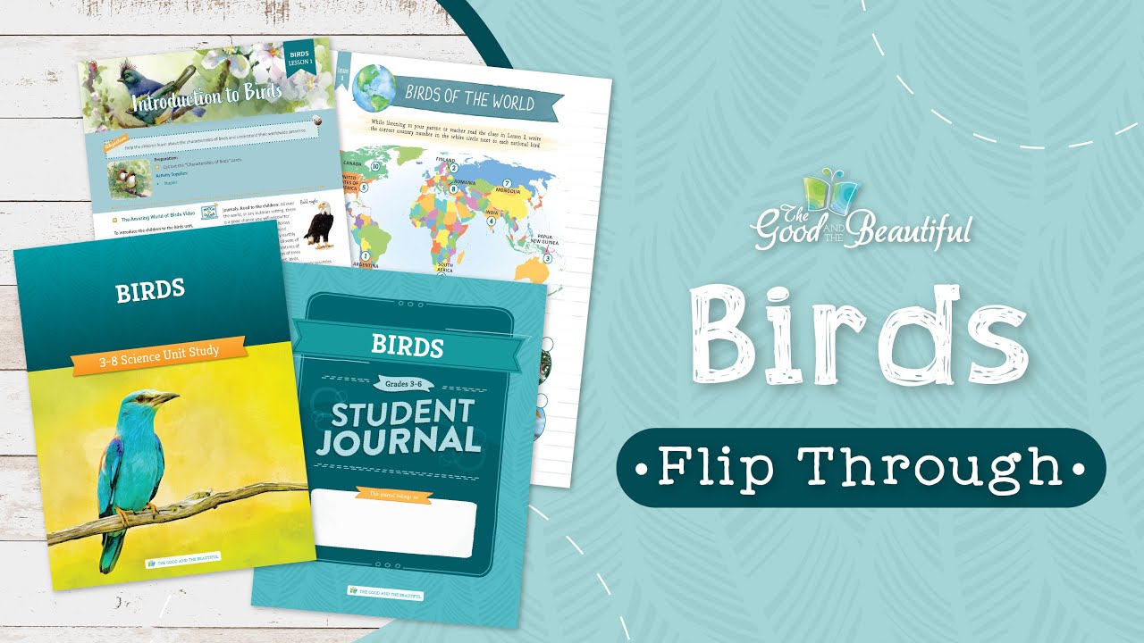 Birds Homeschool Science | Flip Through | The Good and the Beautiful