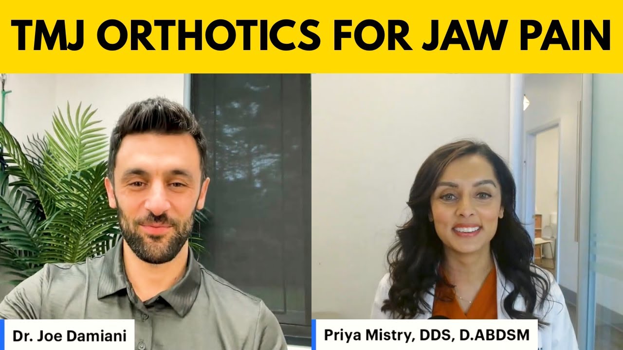Can TMJ Orthotics Really Fix Jaw Pain? Dr. Priya Mistry & Dr. Joe Damiani