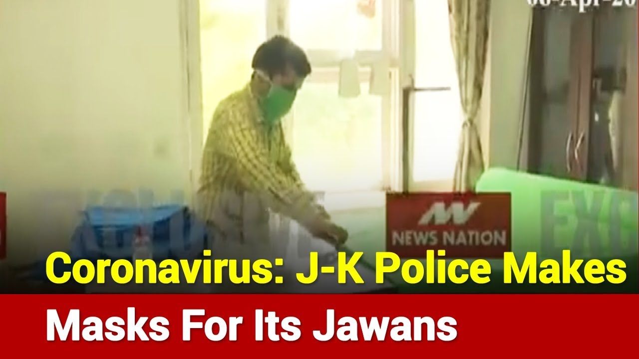 Report: J-K Police Makes Masks, Protective Equipment For Its Jawans | News Nation