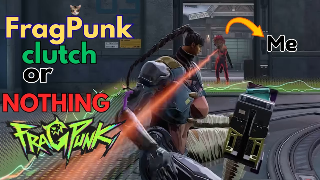 Clutch Or Nothing.  ∣FragPunk Challenge∣