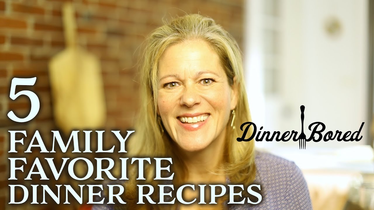 What To Make This Week - 5 Family Favorite Dinners - Weeknight Dinner Recipe Ideas | dinnerbored.com