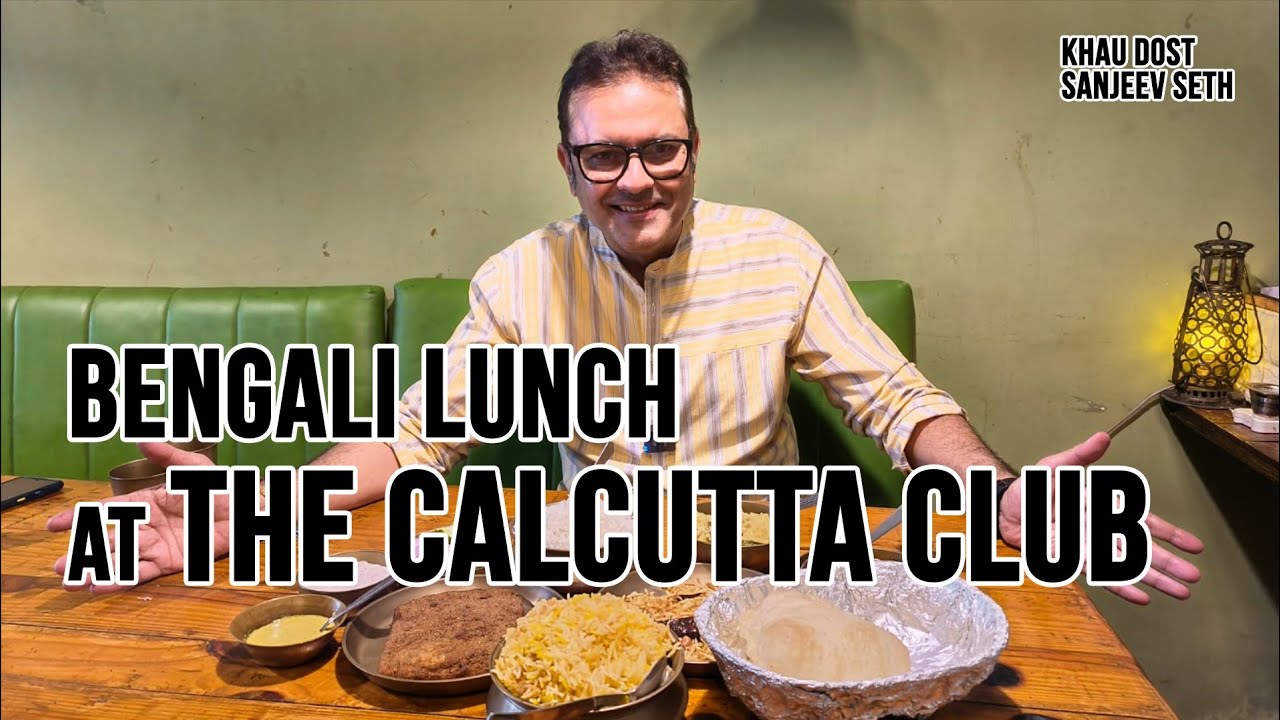 Bengali Restaurant In Mumbai | The Calcutta Club | मुंबई में बंगाली खाना | Flavours Of Bengal