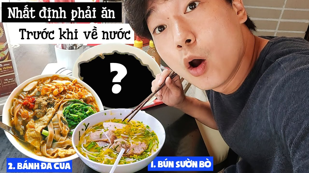 3 món Việt Nam mà người Hàn nhất định phải ăn trước khi về nước??