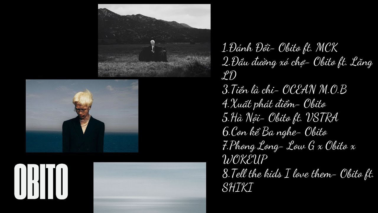 Playlist nhạc OBITO l Đ&aacute;nh đổi, H&agrave; Nội, Phong Long,..