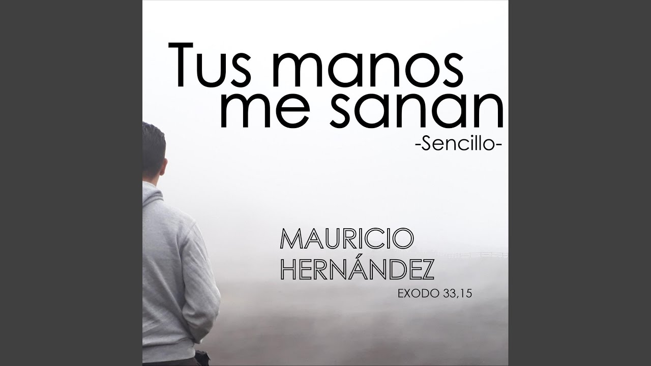 Tus Manos Me Sanan