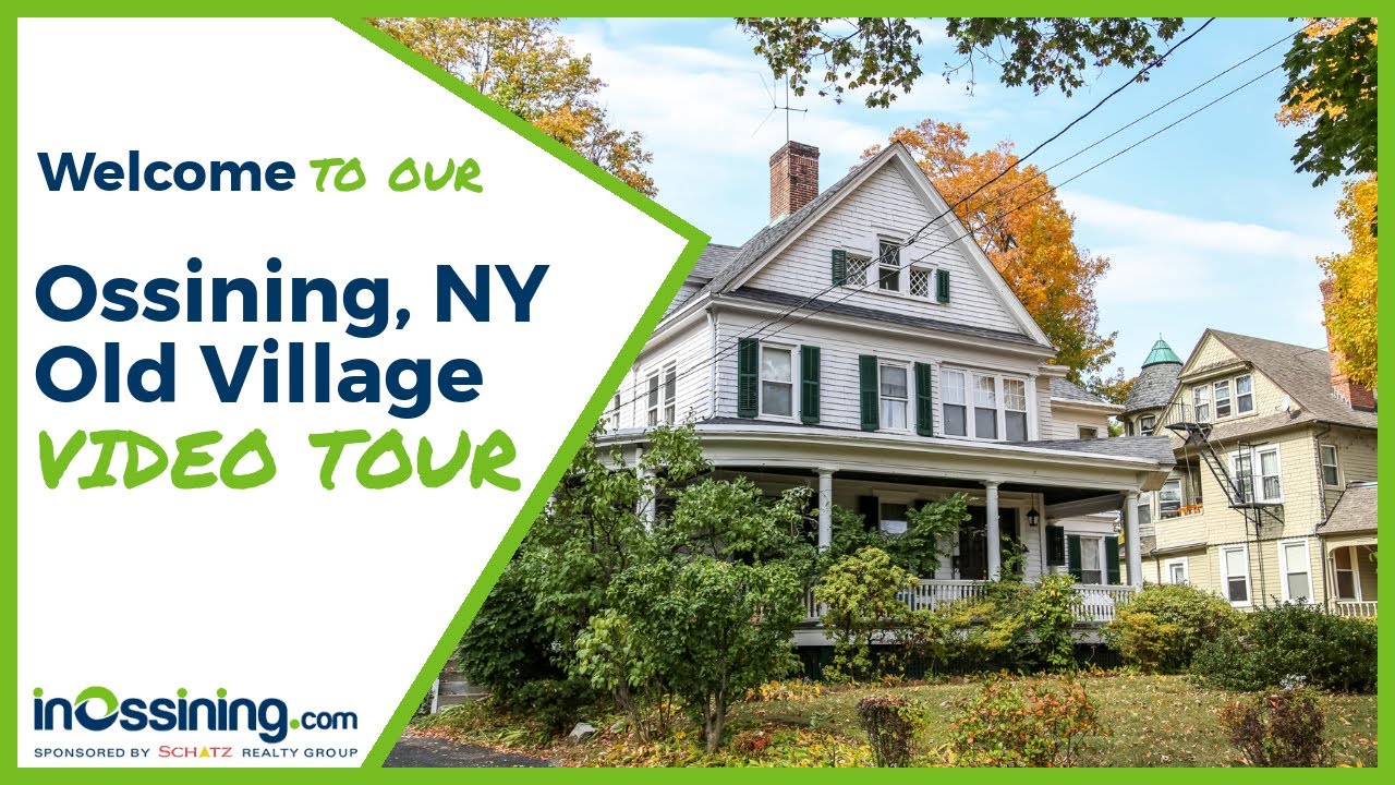 Ossining NY Old Village Neighborhood Tour