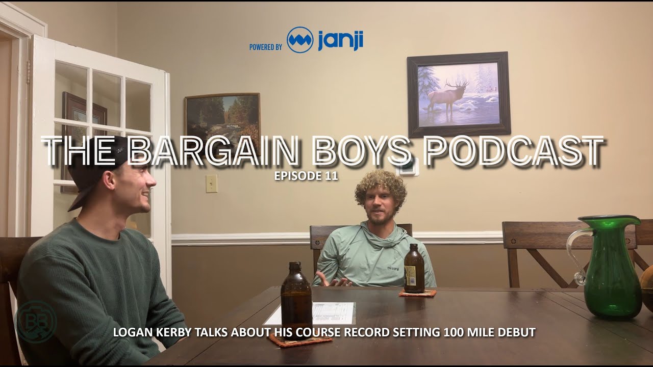 Bargain Boys Podcast | EP 11| Logan Kerby's Record Setting Rim to River 100