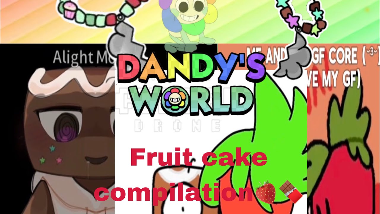 Dandy’s world (✩🍓fruitcake compilation🍫✩) 14 minutes + #dandysworld #funnymemes #fruitcake #sprout