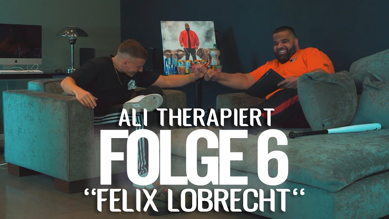 Ali Bumaye therapiert: FELIX LOBRECHT! #samma