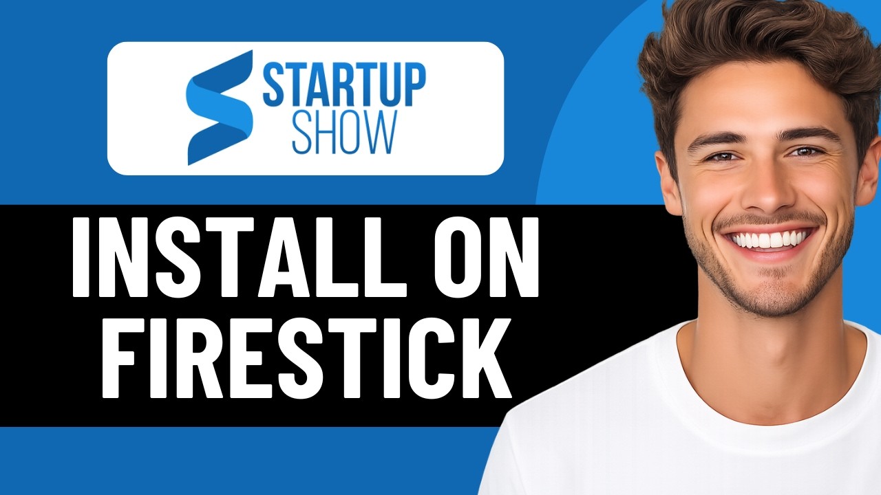 КАК УСТАНОВИТЬ STARTUP SHOW НА FIRESTICK В 2026 ГОДУ (ОБНОВЛЕНО)