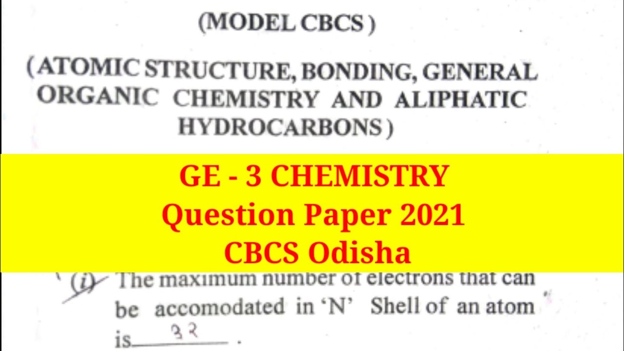 GE-3 Chemistry Question Paper 2021 CBCS Syllabus Odisha Majhi Tutorial #majhibira