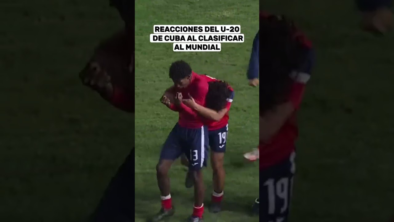 EL MOMENTO QUE CUBA CLASIFICA AL MUDNIAL SUB-20