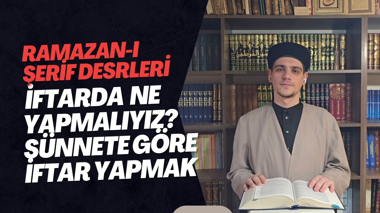 Sünnete Göre İftar Adabı ve Dikkat Edilmesi Gerekenler