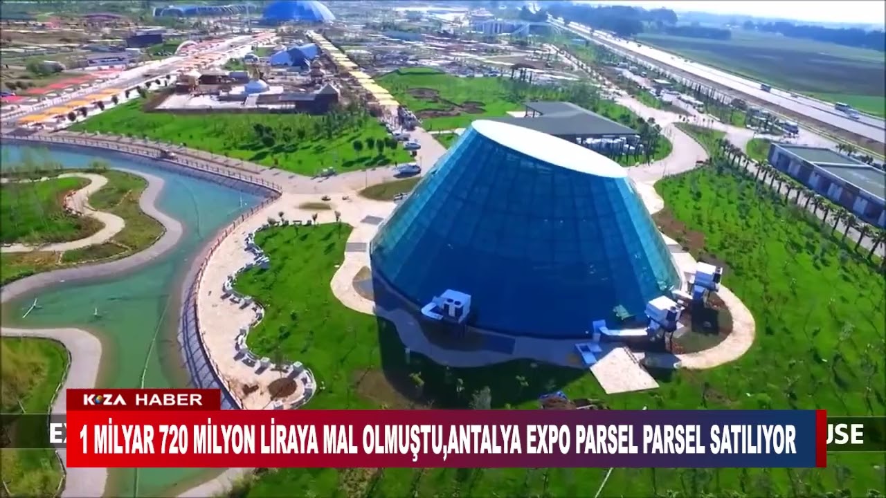 1 MİLYAR 720 MİLYON LİRAYA MAL OLMUŞTU,ANTALYA EXPO PARSEL PARSEL SATILIYOR