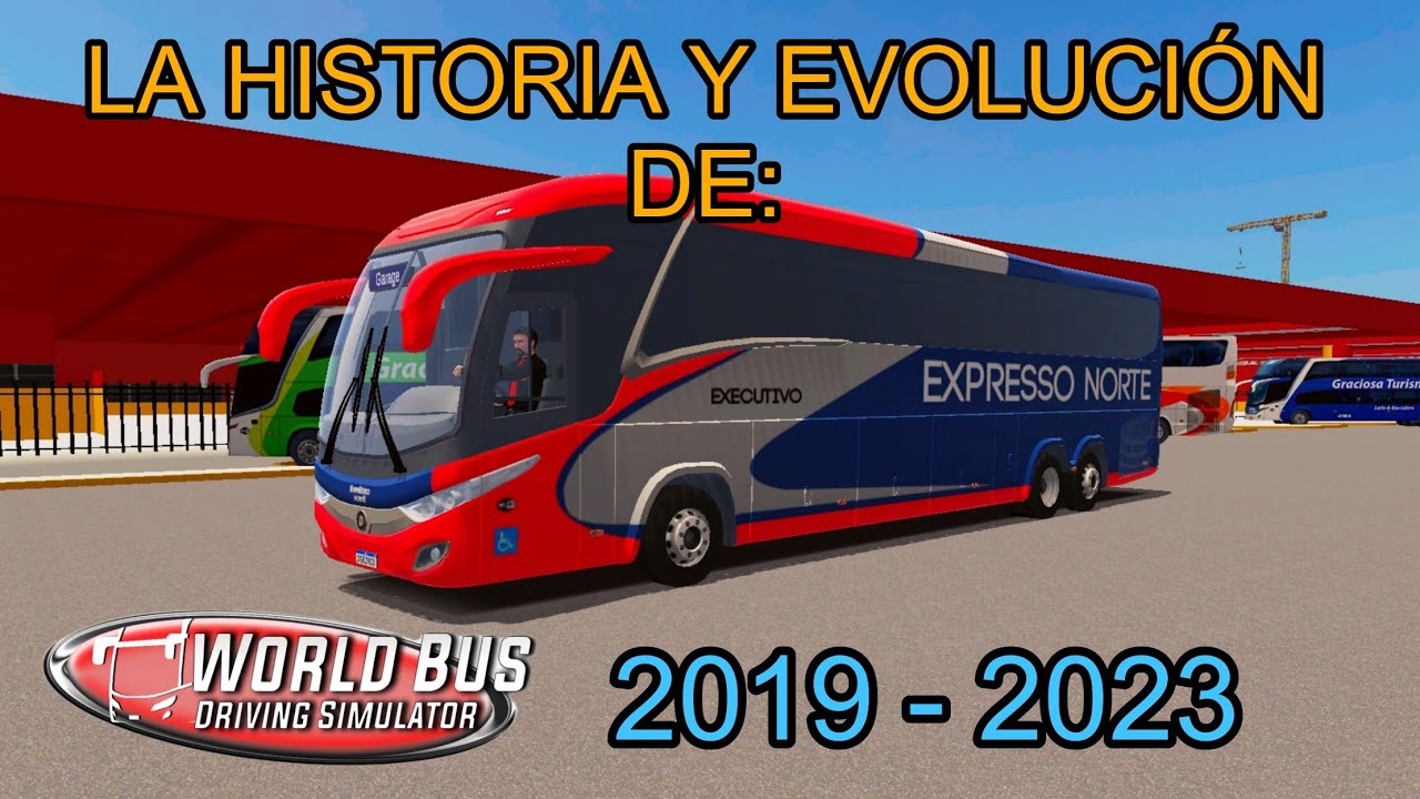 LA HISTORIA Y EVOLUCIÓN DE WORLD BUS DRIVING SIMULATOR