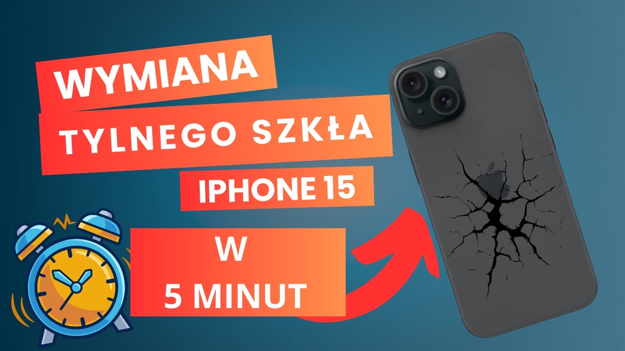 iPhone 15 Wymiana tylnego szkła