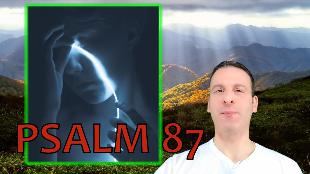Psalm Chapter 87 Summary and What God Wants From Us