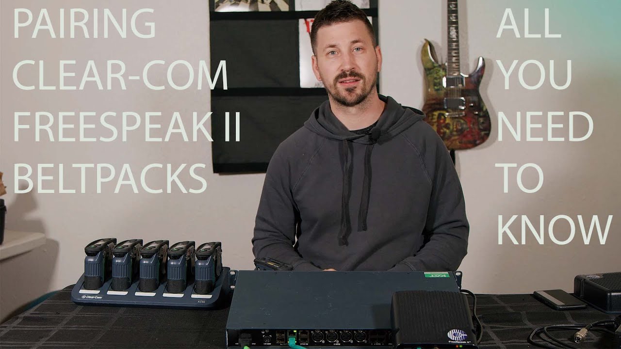 PAIRING CLEAR-COM FREESPEAK FSII BELT PACKS - ALL YOU NEED TO KNOW