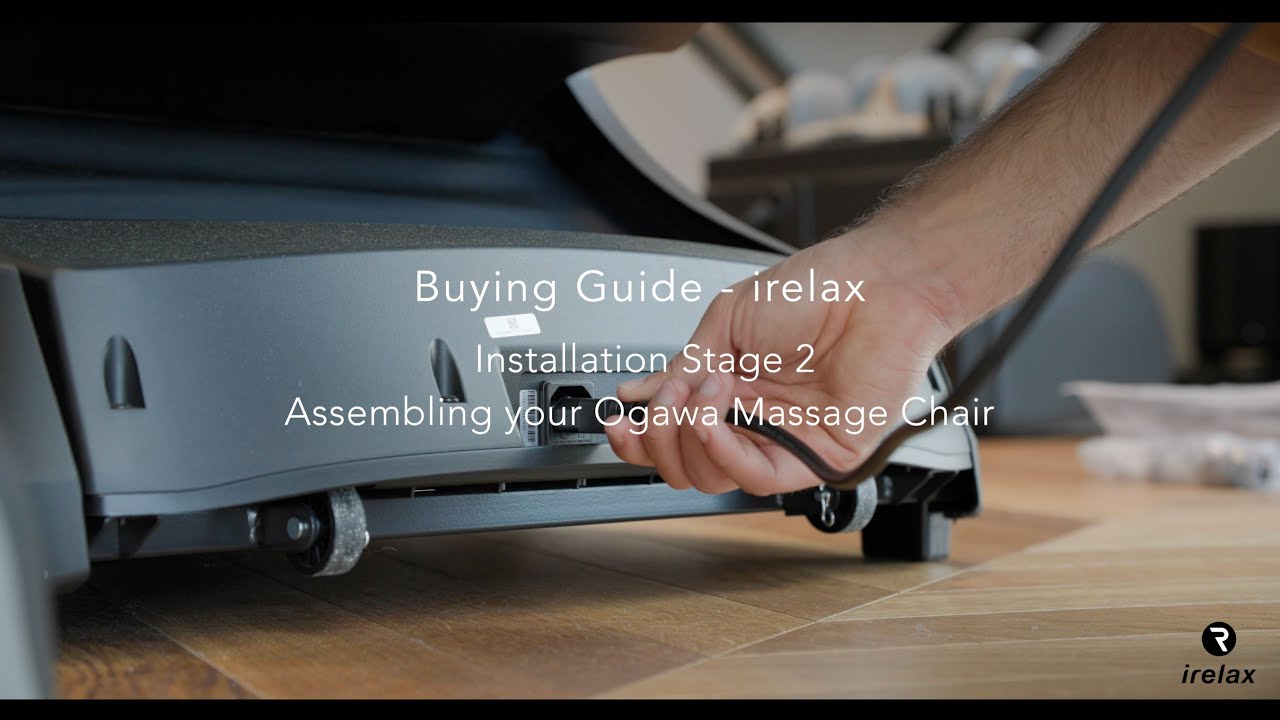 Installation Stage 2 - Assembling your Ogawa Massage Chair