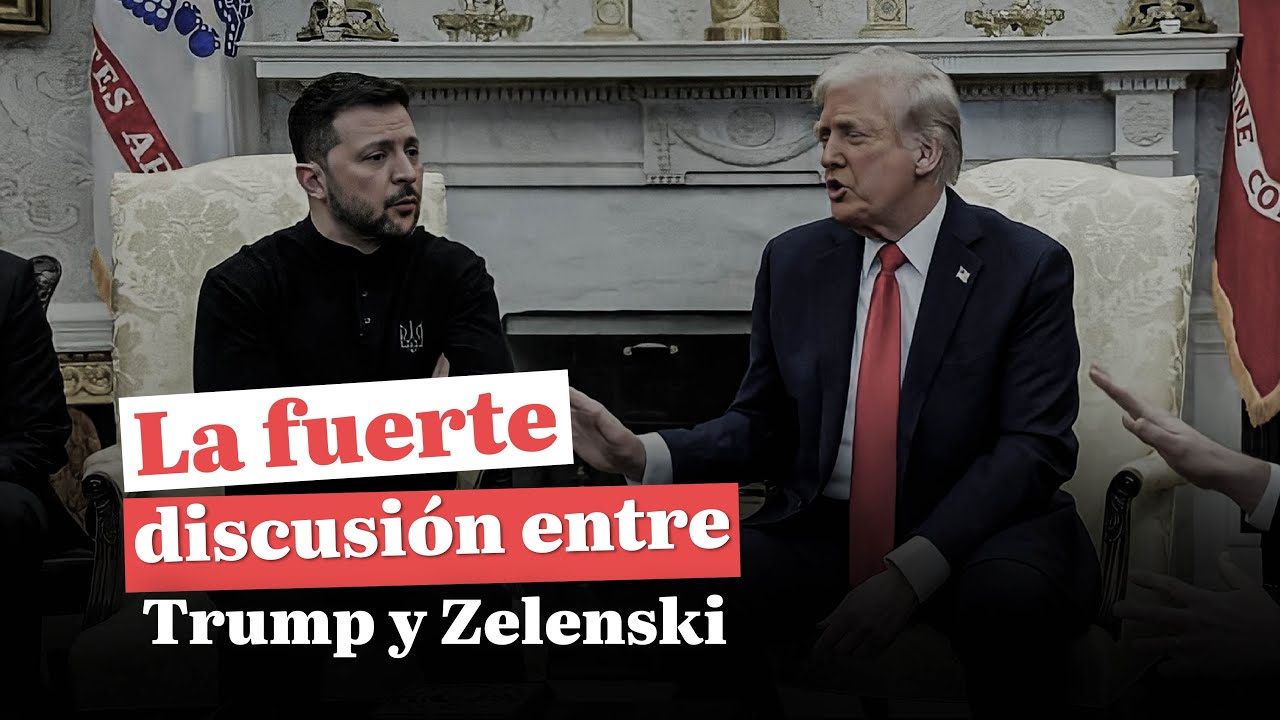 Donald Trump expulsa a Zelenski de la Casa Blanca tras fuerte discusión