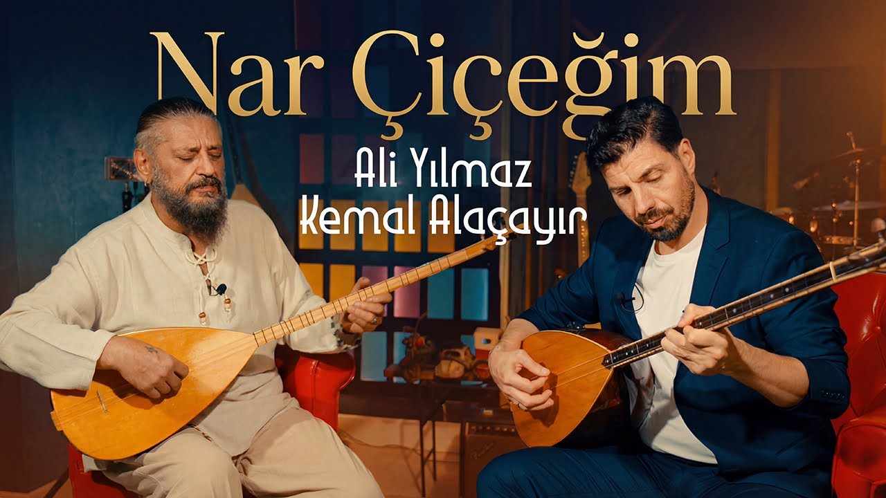 Ali Yılmaz & Kemal Alaçayır - Nar Çiçeğim