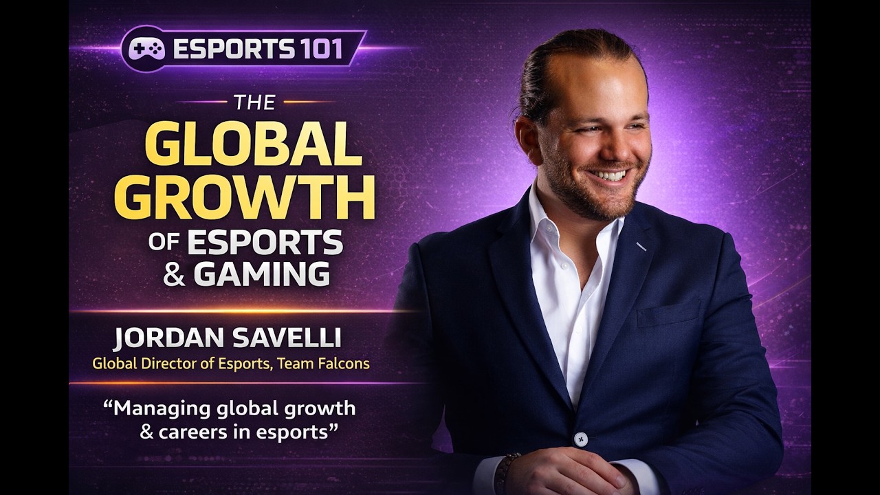 Esports 101 - Jordan Savelli