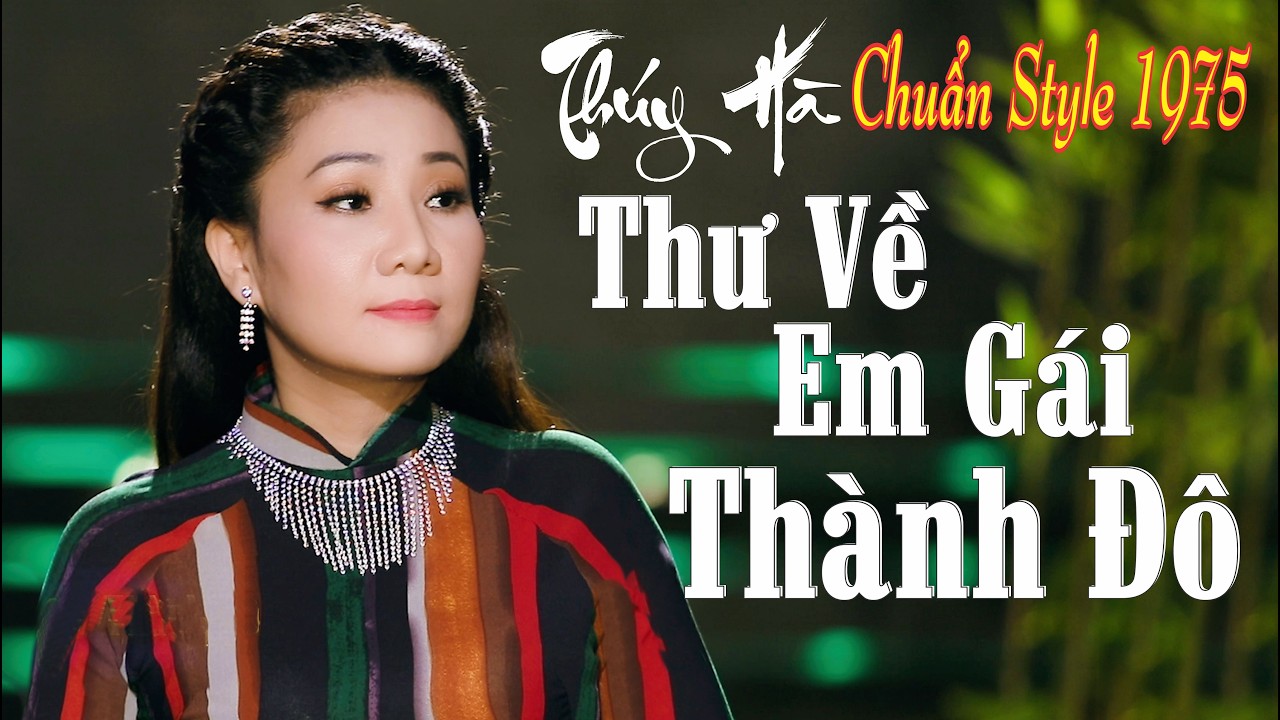 [Chuẩn 75 ] Thư Về Em Gái Thành Đô- Thúy Hà | Collection Channel