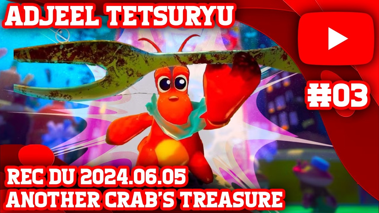 2024.06.05 - #03 Another Crab's Treasure