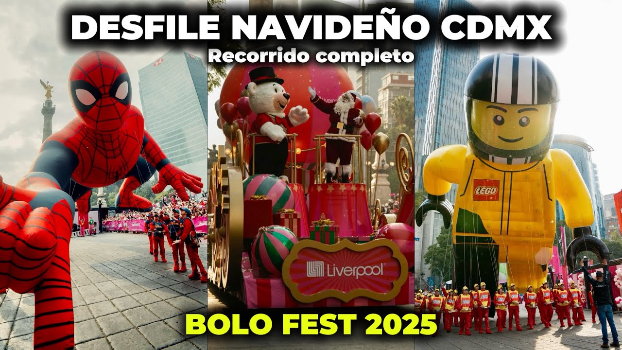 ASÍ FUE EL ESPECTACULAR DESFILE NAVIDEÑO en CDMX 🇲🇽🎄 BOLO FEST 2025