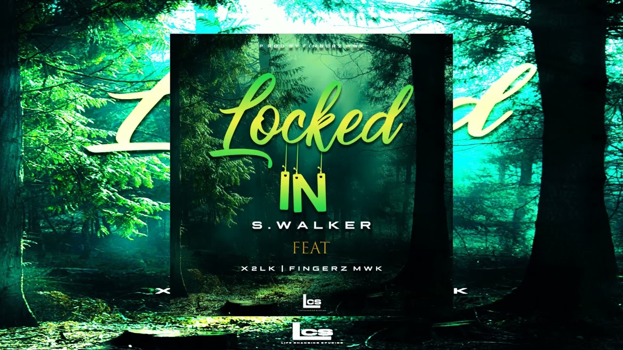 Prince Walker - Locked In (Official Audio) Feat. Fingerz MWK | X2lk
