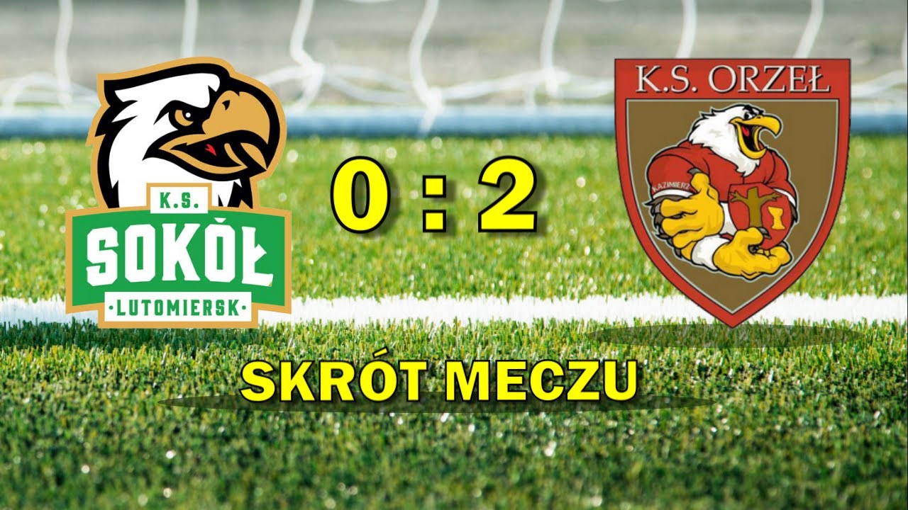 Sokół Lutomiersk - 0:2 - Orzeł Kazimierz - skrót meczu