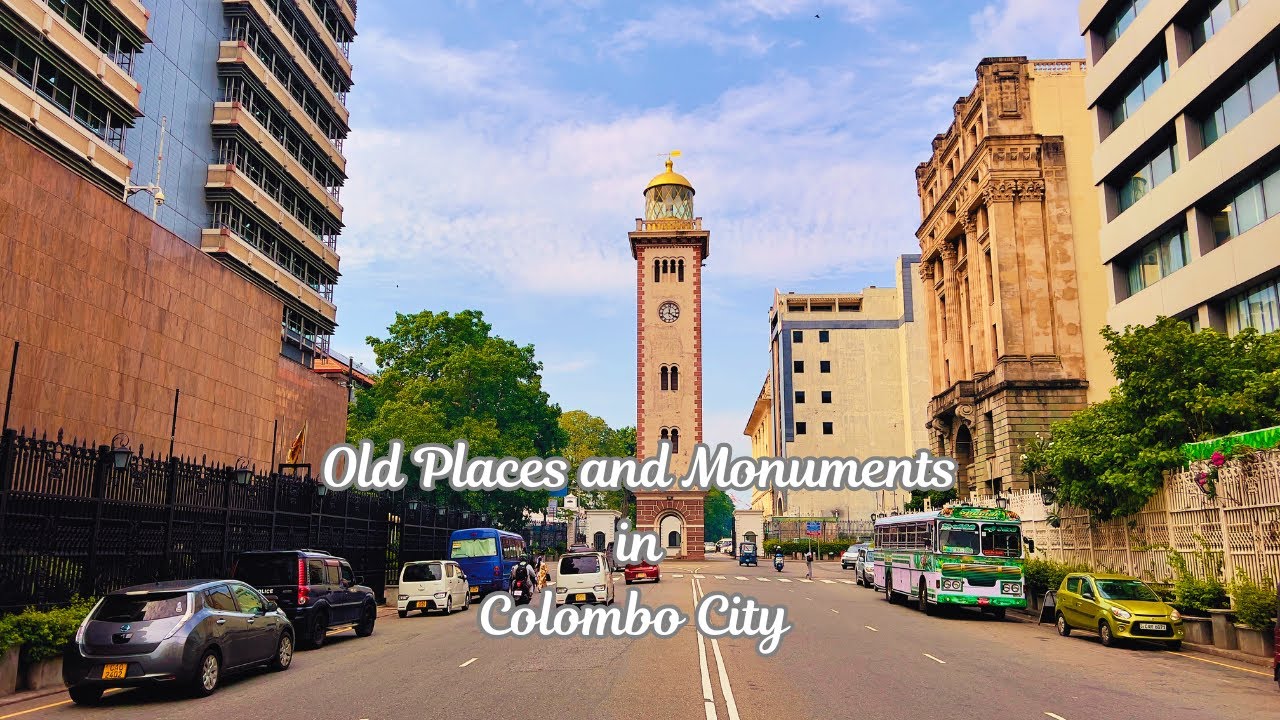 Old Places and Monuments in Colombo City (Part 1)—documentary in HDR