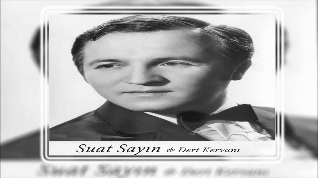 Suat Sayın - Ayrılık Bulutları | Dert Kervanı | © Şah Plak