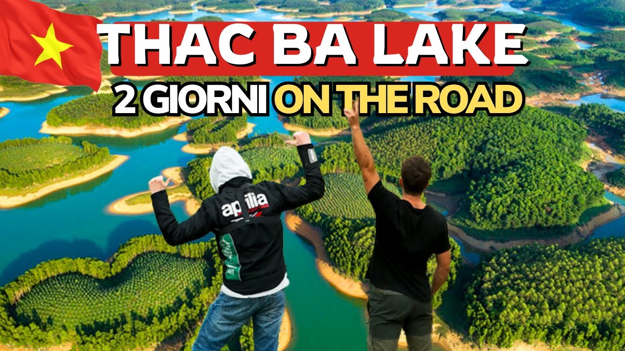 VIETNAM ON THE ROAD 🇻🇳 THAC BA LAKE e finalmente arriviamo nel nord del Vietnam! Ep.5