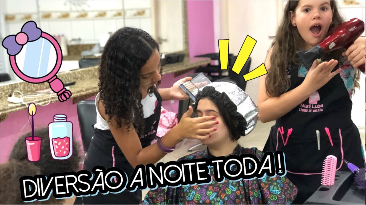PASSAMOS A NOITE NO SALÃO DE BELEZA !
