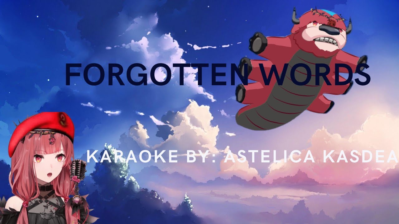 FORGOTTEN WORLD //karaoke by: Astelica Kasdea Ch. 【デア】
