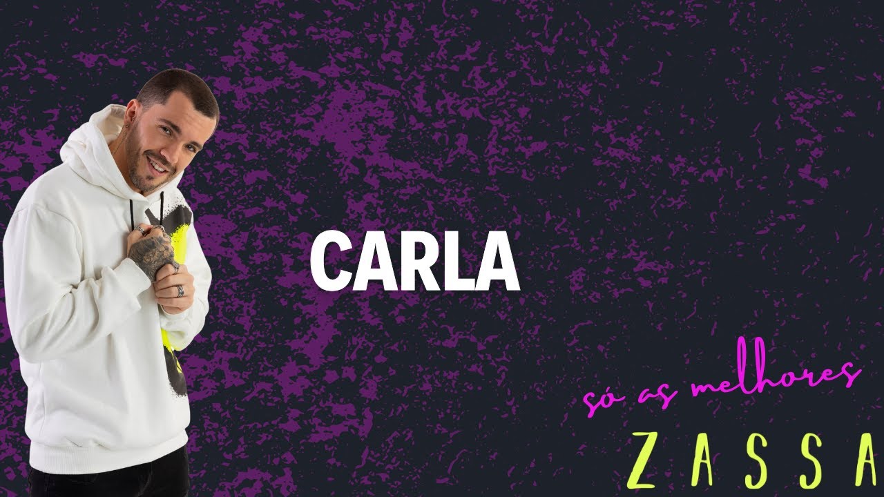 Zassa - Carla | Novos Tempos