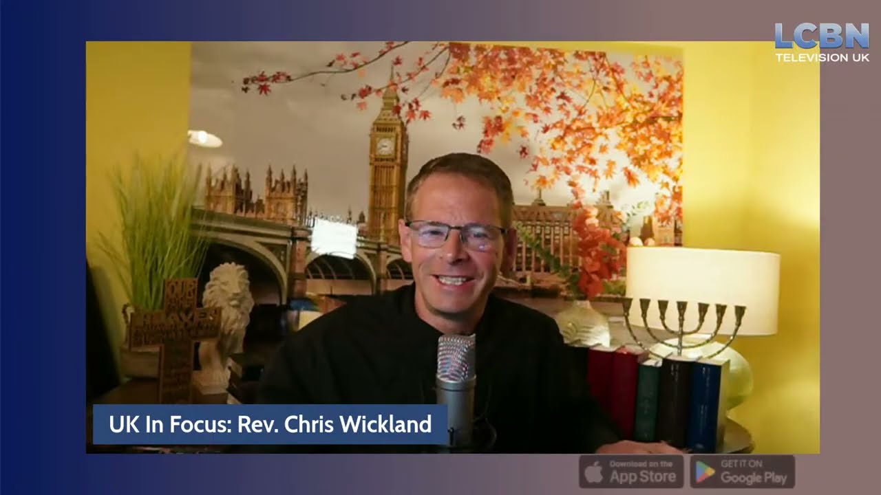 LCBN TV UK: UK IN FOCUS with Rev. Chris Wickland || 28.06.2025