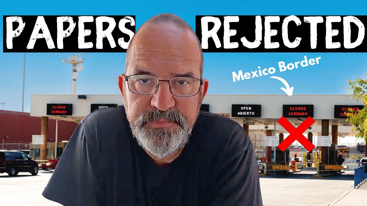 VAN LIFE BORDER CROSSING TO MEXICO-  IT WASN'T SMOOTH?  [S7-E79]