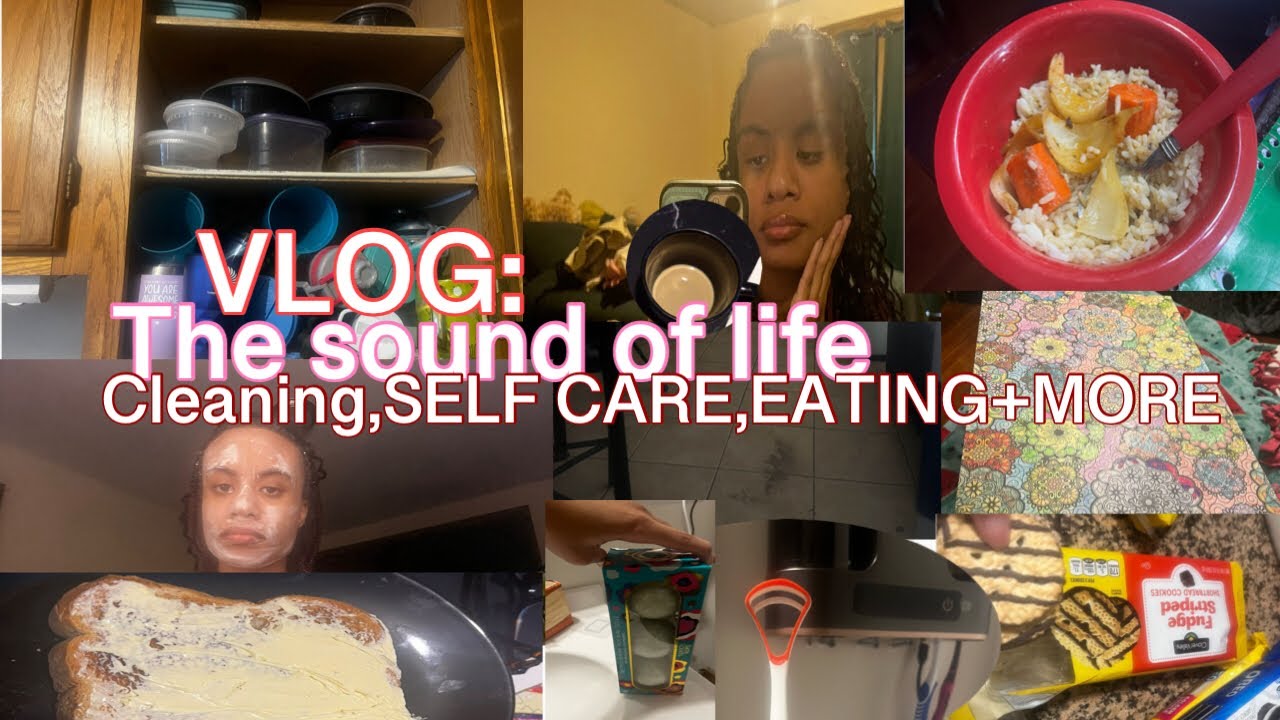 VLOG;THE SOUND OF LIFE +MORE;CLEANING,SELF CARE,EATING+MORE SEASON ONE EPISODE ONE