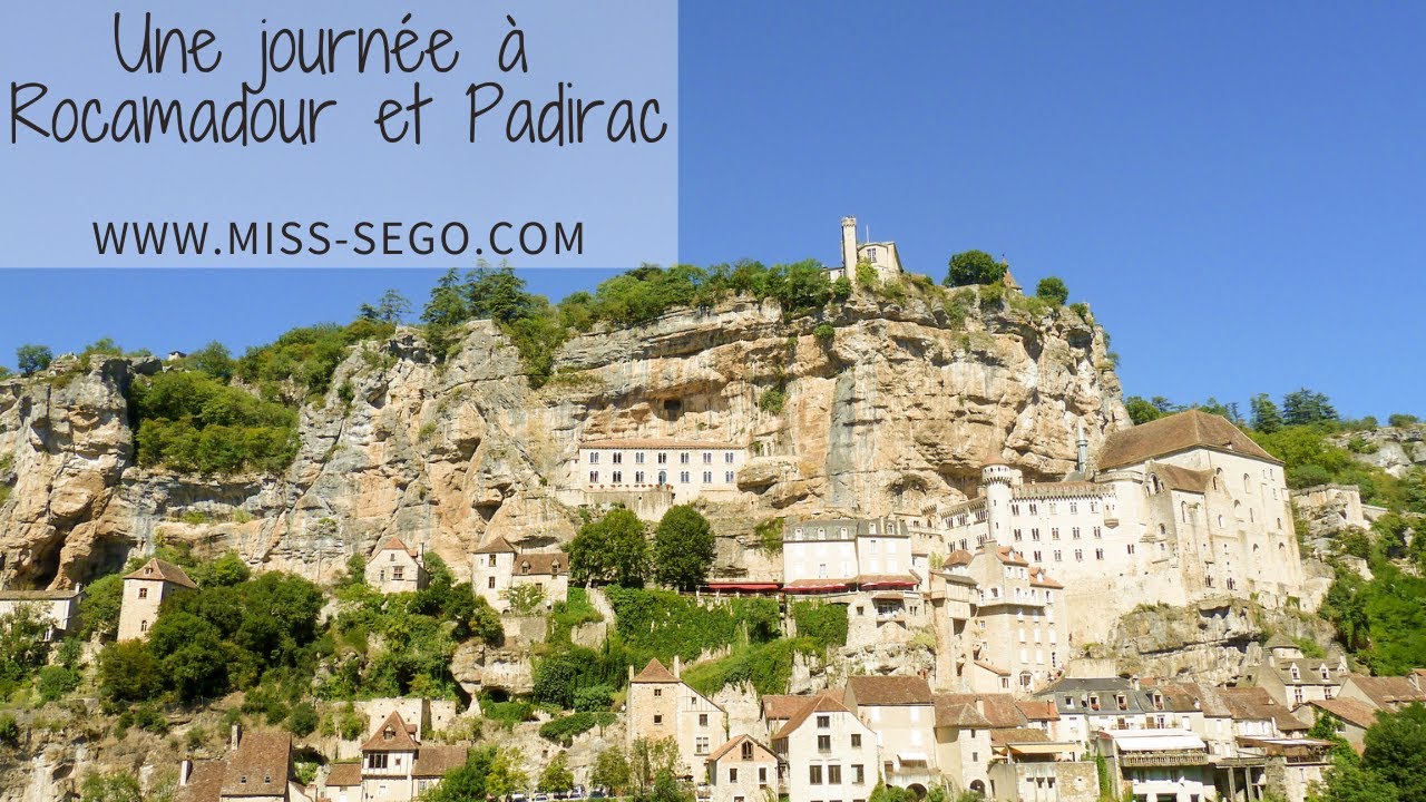 Balade &agrave; Rocamadour et au gouffre de Padirac