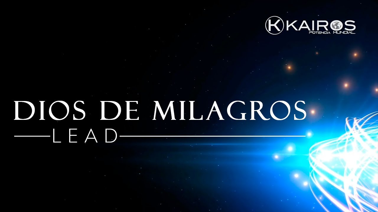 LEAD | Dios De Milagros | (V&iacute;deo Letra)