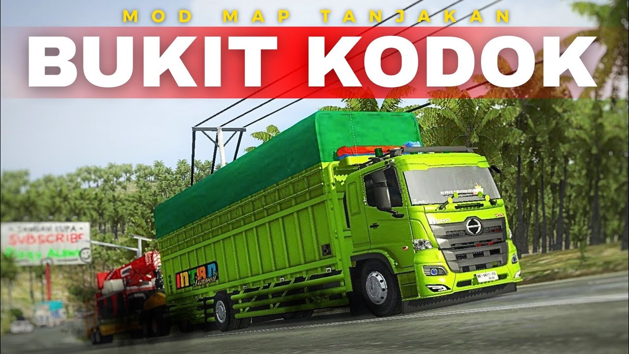BANYAK TRUK GAK KUAT NANJAK!! MOD MAP BUKIT KODOK BUSSID!!
