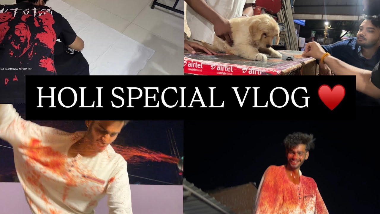 HOLI FUN VLOG &hearts;️