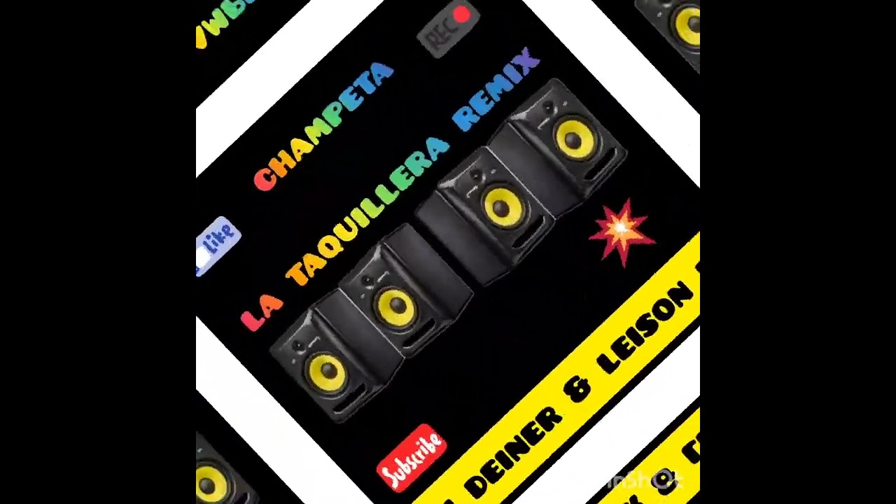 champeta la taquillera remix dj deiner & leison dj