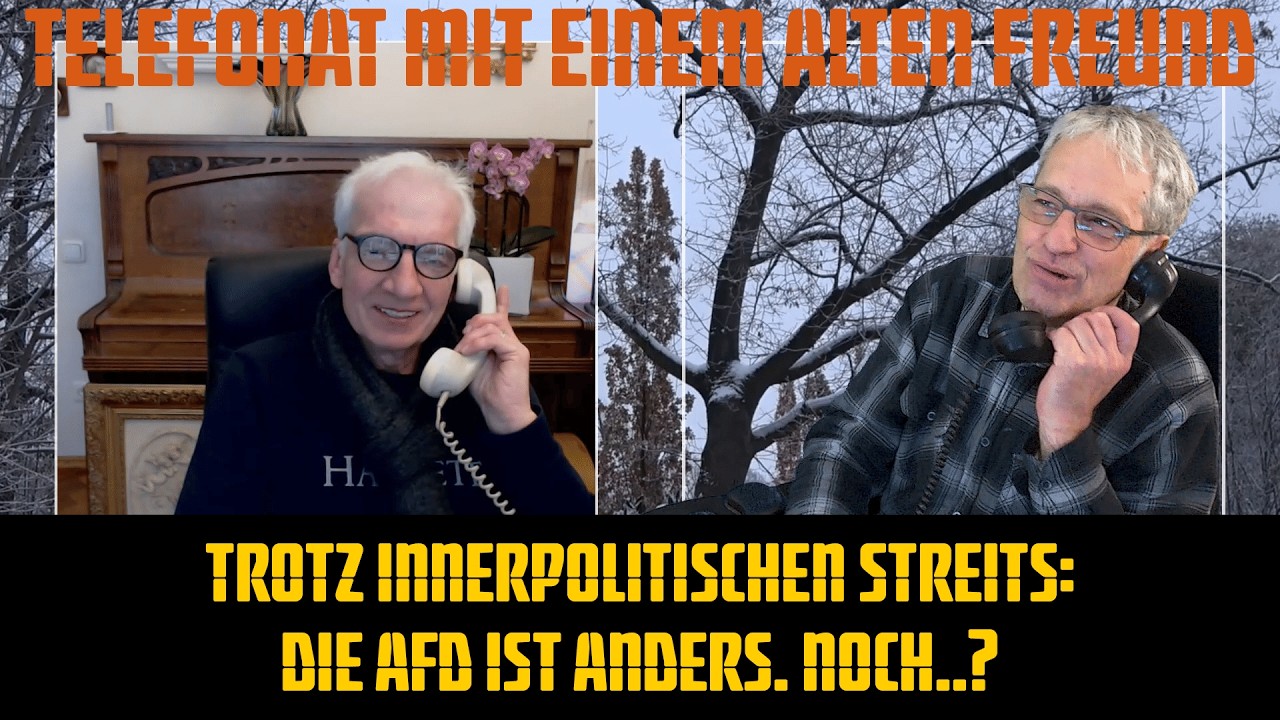 Telefonat mit einem alten Freund - Trotz innerpolitischen Streits: die AfD ist anders. Noch..?