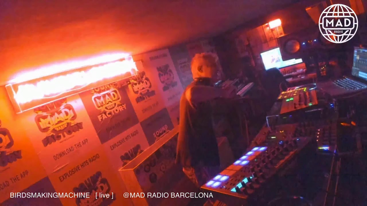 BIRDSMAKINGMACHINE   [ live ]     @MAD RADIO BARCELONA
