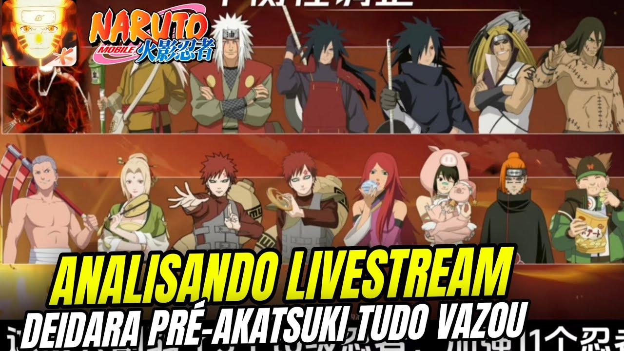 ANALISANDO LIVESTREAM DEIDARA PRÉ-AKATSUKI TUDO VAZOU VAI VIM GRANDE ATUALIZAÇÃO | NARUTO MOBILE 