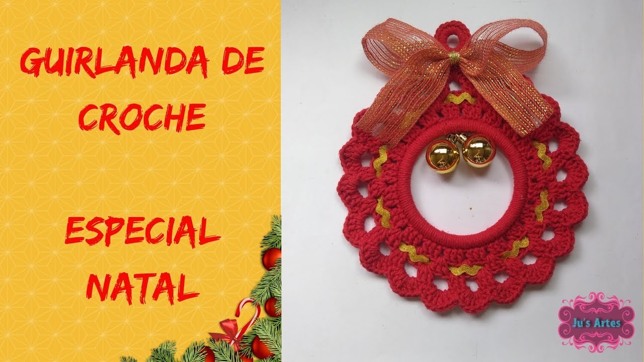 Guirlanda de Croche - Especial Natal
