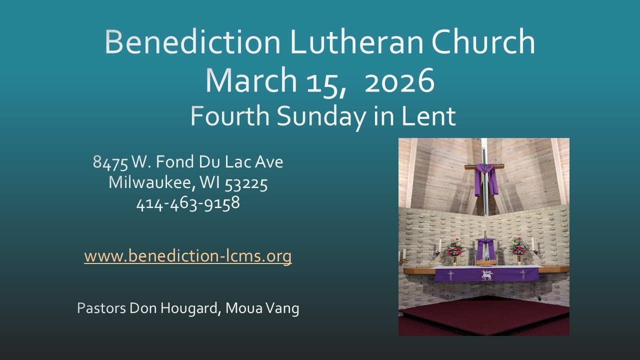 Benediction Lutheran Worship - March 15, 2026